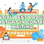 Essential Best Practices: ChatGPT in Content Writing