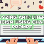 Analyzing Art: Literary Criticism using ChatGPT Prompt