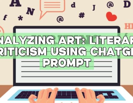 Analyzing Art: Literary Criticism using ChatGPT Prompt