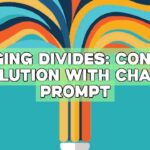 Bridging Divides: Conflict Resolution with ChatGPT Prompt
