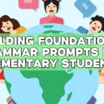 Building Foundations: Grammar Prompts for Elementary Students