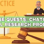 Case Quests: ChatGPT Legal Research Prompts