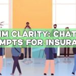 Claim Clarity: ChatGPT Prompts for Insurance