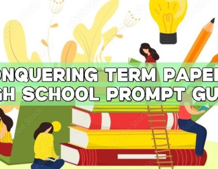 Conquering Term Papers: High School Prompt Guide