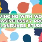 Convincing with Words: Persuasive Essay Prompts for Language Students