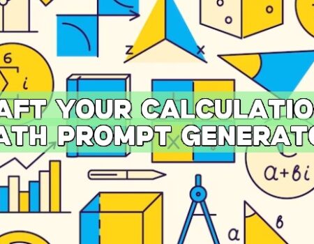 Craft Your Calculations: Math Prompt Generator