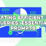 Crafting Efficient SQL Queries: Essential Prompts