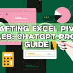 Crafting Excel Pivot Tables: ChatGPT Prompt Guide