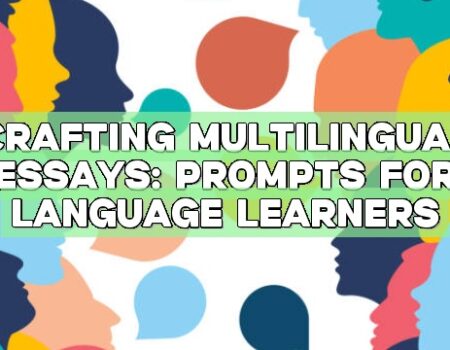 Crafting Multilingual Essays: Prompts for Language Learners