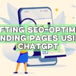 Crafting SEO-Optimized Landing Pages using ChatGPT