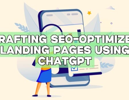Crafting SEO-Optimized Landing Pages using ChatGPT