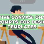 Creative Canvas: ChatGPT Prompts for Design Templates