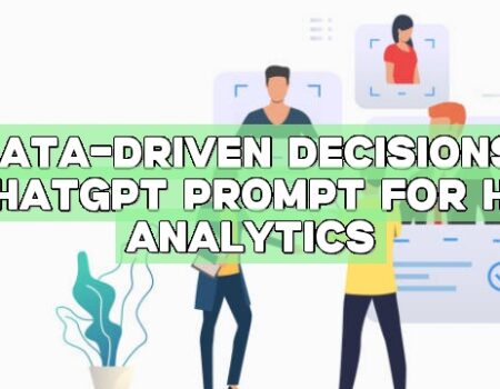 Data-Driven Decisions: ChatGPT Prompt for HR Analytics