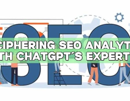 Deciphering SEO Analytics with ChatGPT’s Expertise