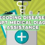 Decoding Diseases: ChatGPT Medical Diagnosis Assistance