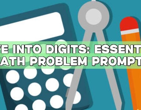 Dive into Digits: Essential Math Problem Prompts