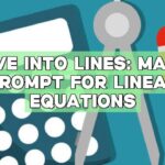 Dive into Lines: Math Prompt for Linear Equations