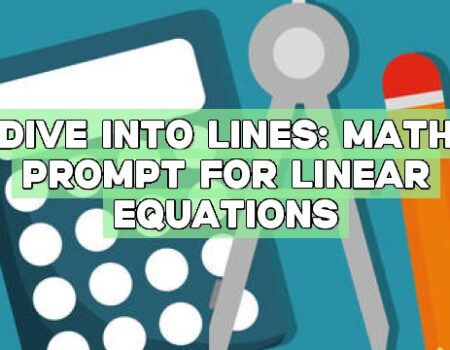 Dive into Lines: Math Prompt for Linear Equations