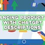 Enhancing Product SEO with ChatGPT Descriptions