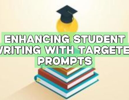 Enhancing Student Writing with Targeted Prompts
