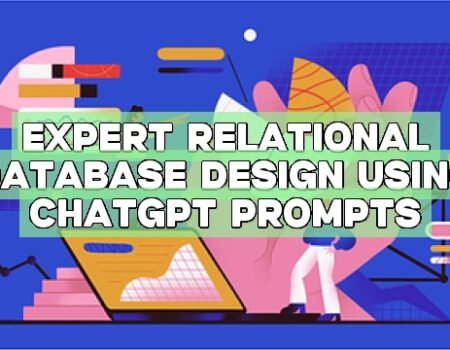 Expert Relational Database Design Using ChatGPT Prompts