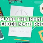 Explore the Infinite: Open-ended Math Prompts
