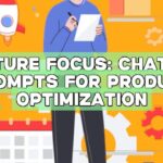 Feature Focus: ChatGPT Prompts for Product Optimization