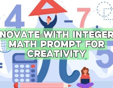 Innovate with Integers: Math Prompt for Creativity