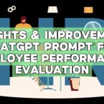 Insights & Improvement: ChatGPT Prompt for Employee Performance Evaluation