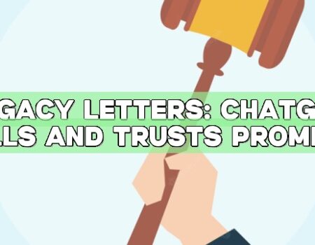 Legacy Letters: ChatGPT Wills and Trusts Prompts