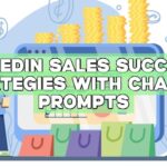 LinkedIn Sales Success: Strategies with ChatGPT Prompts