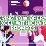 Mastering Row Operations in Excel with ChatGPT Prompts