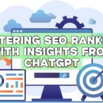 Mastering SEO Rankings with Insights from ChatGPT