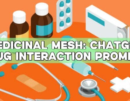 Medicinal Mesh: ChatGPT Drug Interaction Prompts