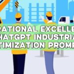 Operational Excellence: ChatGPT Industrial Optimization Prompts