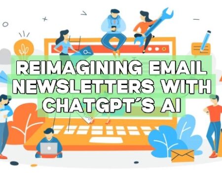 Reimagining Email Newsletters with ChatGPT’s AI
