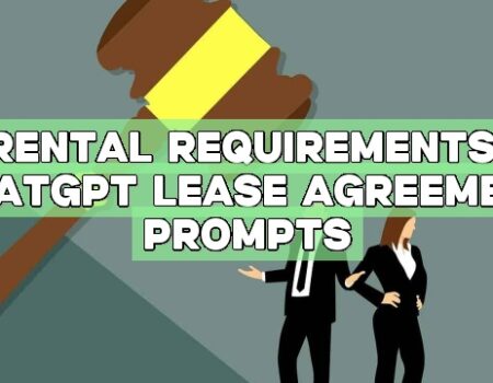 Rental Requirements: ChatGPT Lease Agreement Prompts