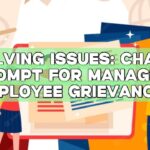 Resolving Issues: ChatGPT Prompt for Managing Employee Grievances