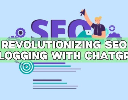 Revolutionizing SEO Blogging with ChatGPT