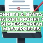 Sonnets & Syntax: ChatGPT Prompt on Shakespearean Masterpieces