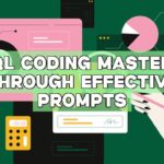 SQL Coding Mastery through Effective Prompts