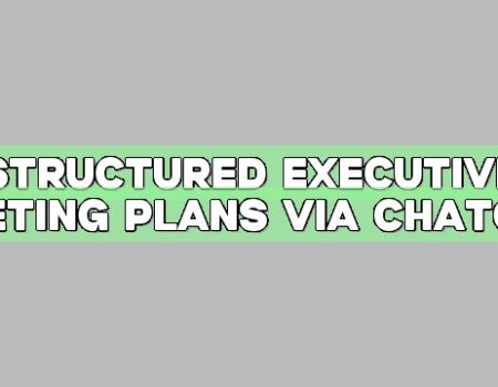 Structured Executive Meeting Plans via ChatGPT