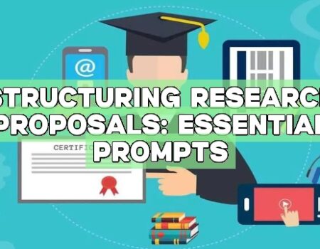 Structuring Research Proposals: Essential Prompts