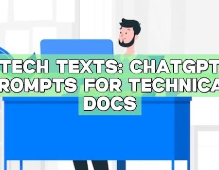 Tech Texts: ChatGPT Prompts for Technical Docs