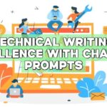 Technical Writing Excellence with ChatGPT Prompts