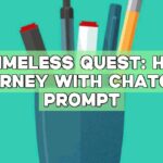 The Timeless Quest: Hero’s Journey with ChatGPT Prompt