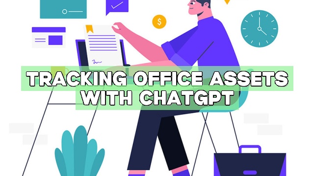 Tracking Office Assets with ChatGPT