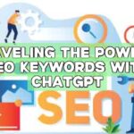 Unraveling the Power of SEO Keywords with ChatGPT